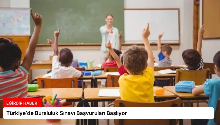 Türkiye’de Bursluluk Sınavı Başvuruları Başlıyor