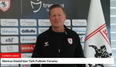 Markus Gisdol’dan Türk Futbolu Yorumu