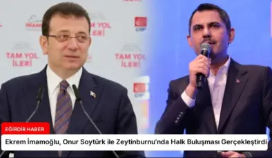 Ekrem İmamoğlu, Onur Soytürk ile Zeytinburnu’nda Halk Buluşması Gerçekleştirdi