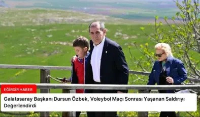 Galatasaray Başkanı Dursun Özbek, Voleybol Maçı Sonrası Yaşanan Saldırıyı Değerlendirdi