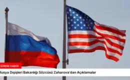 Rusya Dışişleri Bakanlığı Sözcüsü Zaharova’dan Açıklamalar