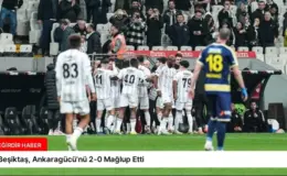 Beşiktaş, Ankaragücü’nü 2-0 Mağlup Etti