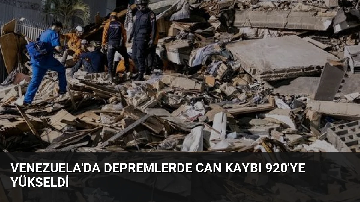 Venezuela’da Depremlerde Can Kaybı 920’ye Yükseldi
