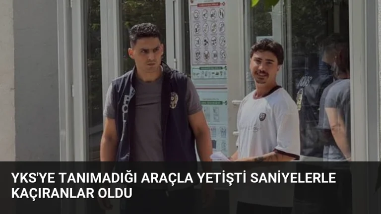 YKS’ye Tanımadığı Araçla Yetişti Saniyelerle Kaçıranlar Oldu