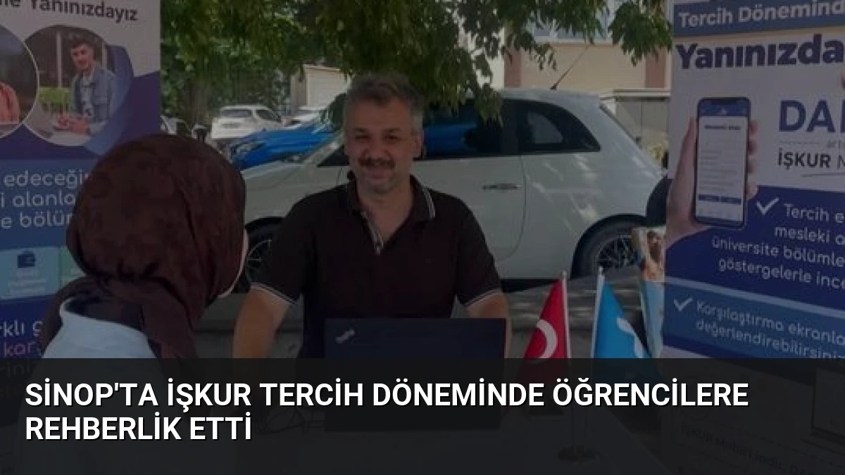 Sinop’ta İŞKUR Tercih Döneminde Öğrencilere Rehberlik Etti