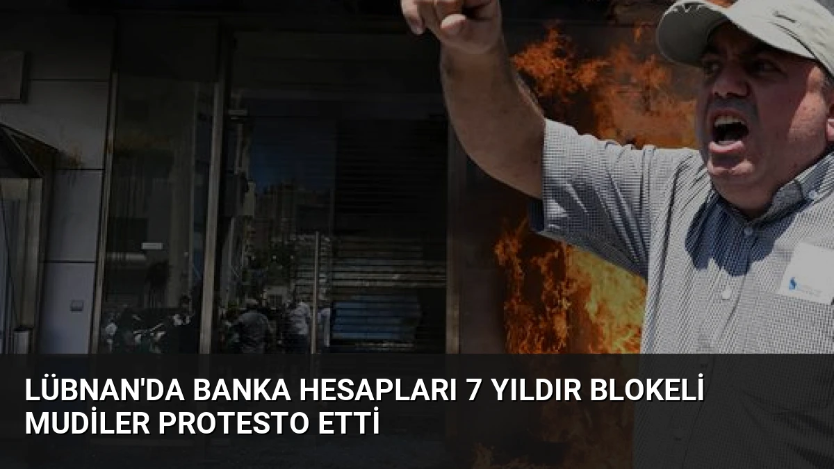 Lübnan’da Banka Hesapları 7 Yıldır Blokeli Mudiler Protesto Etti