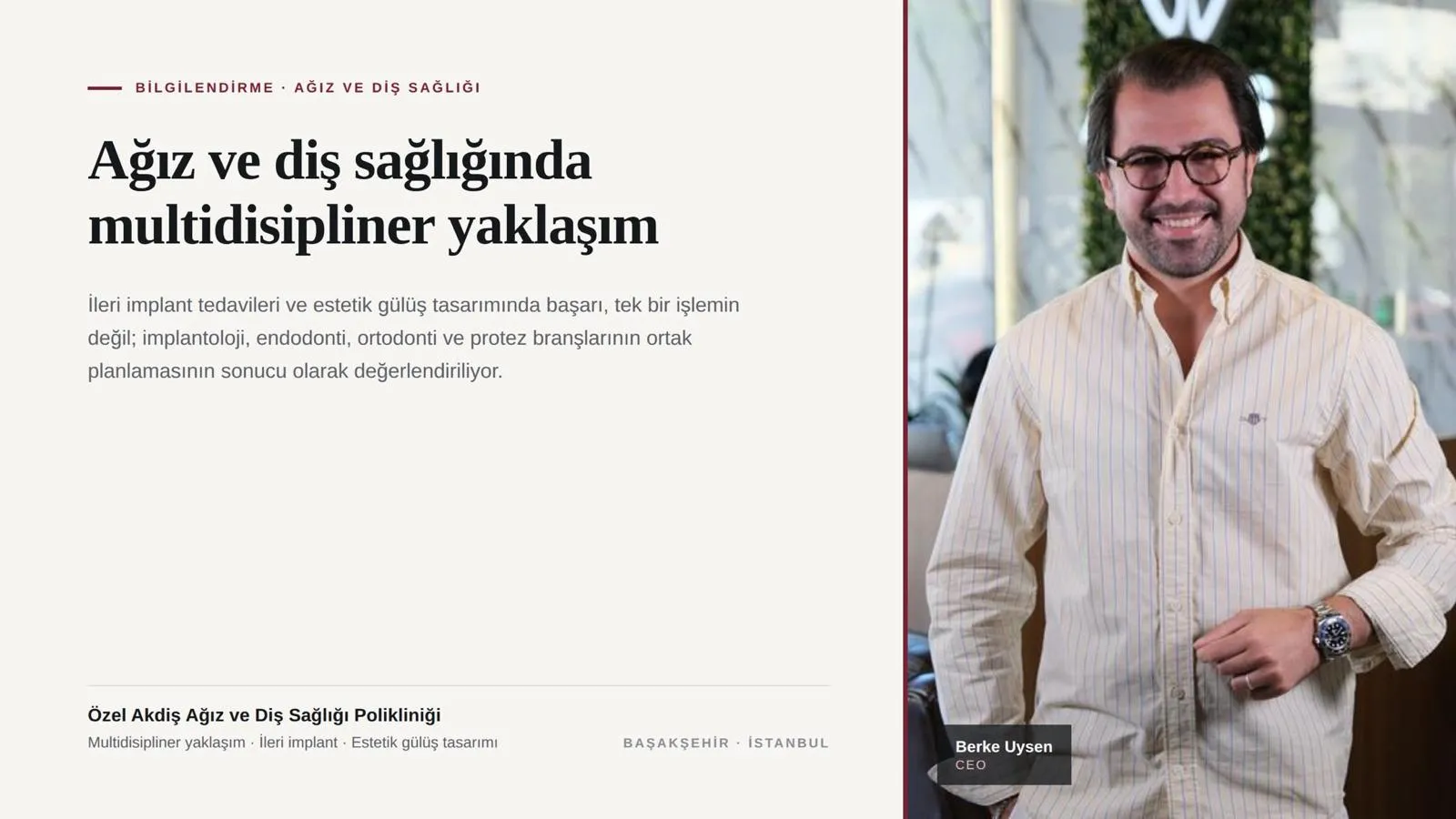 Başakşehir’de Diş Kliniği Seçerken Nelere Dikkat Edilmeli? Multidisipliner Yaklaşımın Önemi