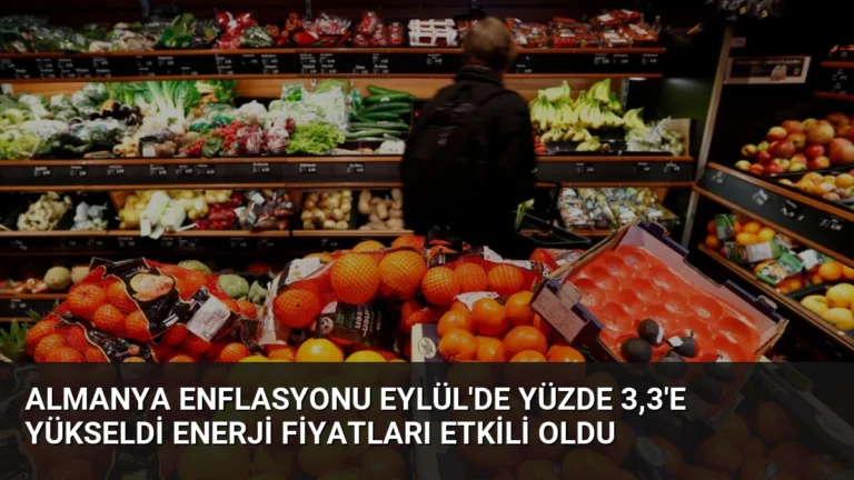 Almanya Enflasyonu Eylül’de Yüzde 3,3’e Yükseldi Enerji Fiyatları Etkili Oldu